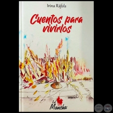 CUENTOS PARA VIVIRLOS - Autora: IRINA RÁFOLS - Año 2021